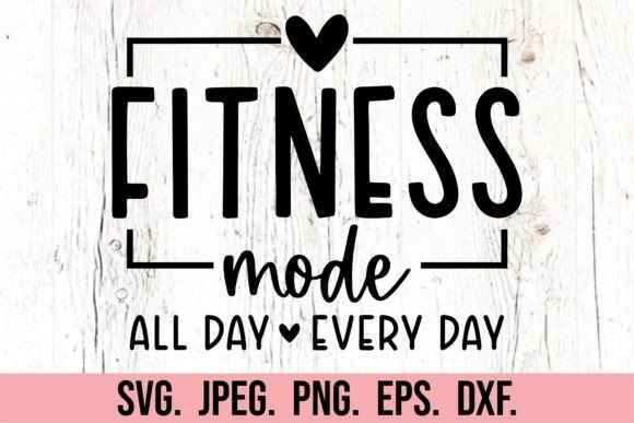 Fitness Mode SVG PNG - Workout Quote Embroidery Design Review
