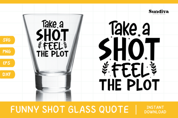 Funny Shot Glass Drinking Quote SVG 2 Review