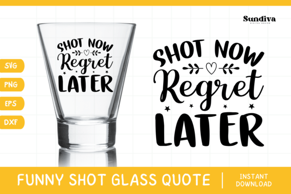 Funny Shot Glass Drinking Quote SVG 7 Review