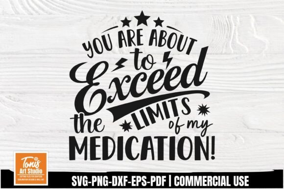 Sarcastic Quote SVG - Exceed the Limits