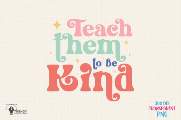 Teacher Teach Them to Be Kind Quote SVG Review for Real Projects